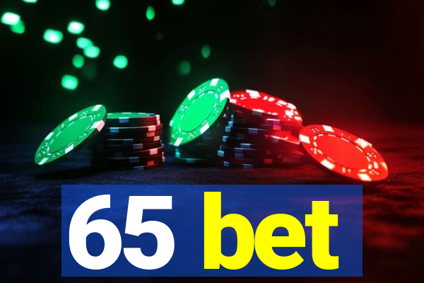 65 bet